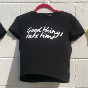 “Good things take time” tee